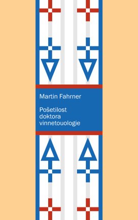 Pošetilost doktora vinnetouologie