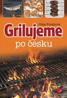Grilujeme po česku