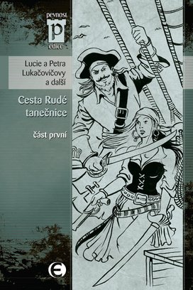 Cesta Rudé tanečnice, část první