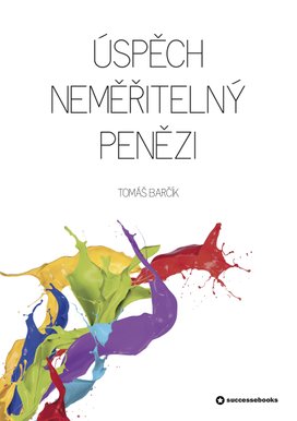 Úspěch neměřitelný penězi