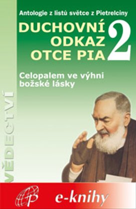 Duchovní odkaz otce Pia 2