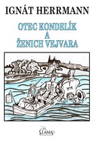 Otec Kondelík a ženich Vejvara