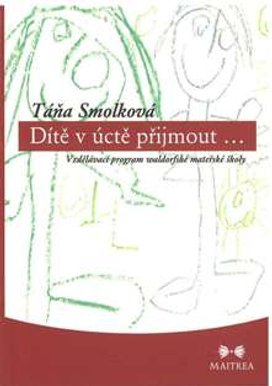 Dítě v úctě přijmout…