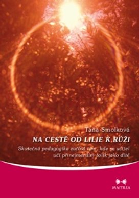Na cestě od lilie k růži