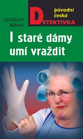 I staré dámy umí vraždit
