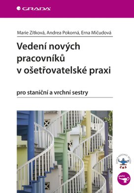 Vedení nových pracovníků v ošetřovatelské praxi