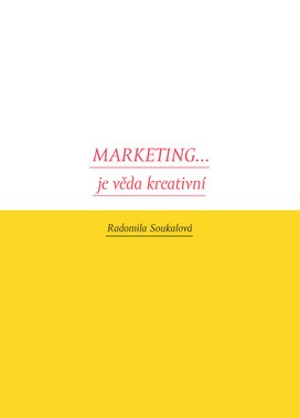 Marketing... je věda kreativní