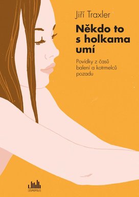 Někdo to s holkama umí