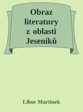 Obraz literatury z oblasti Jeseníků