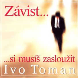 Závist si musíš zasloužit