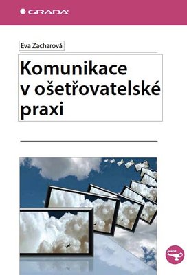 Komunikace v ošetřovatelské praxi