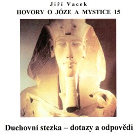 Hovory o józe a mystice č. 15