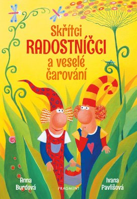 Skřítci Radostníčci a veselé čarování