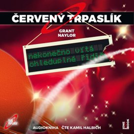 ČERVENÝ TRPASLÍK 1: Nekonečno vítá ohleduplné řidiče