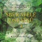 Sběratelé ostatků I.