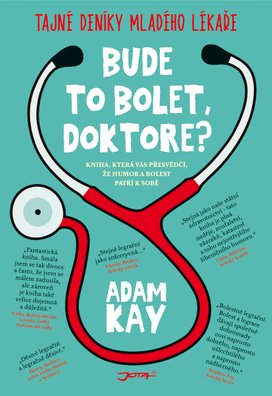 Bude to bolet, doktore?