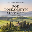 Pod toskánským sluncem