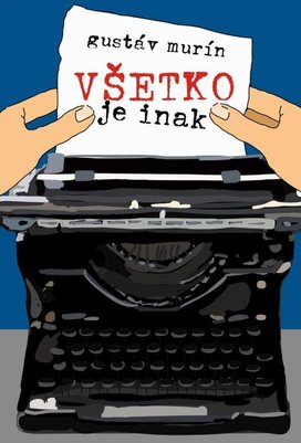 Všetko je inak