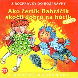 Ako čertík Babráčik skočil dobru na hačik