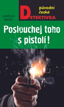 Poslouchej toho s pistolí