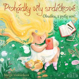 Pohádky víly srdíčkové – Obušku z pytle ven