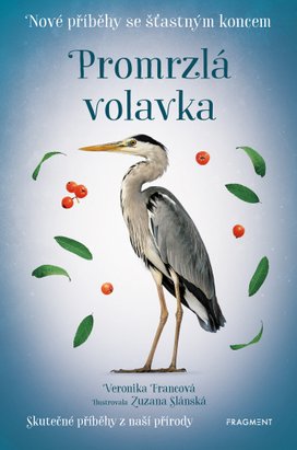 Nové příběhy se šťastným koncem – Promrzlá volavka 