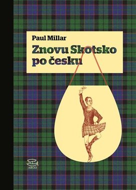 Znovu Skotsko po česku