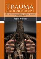 Trauma: nechtěné dědictví