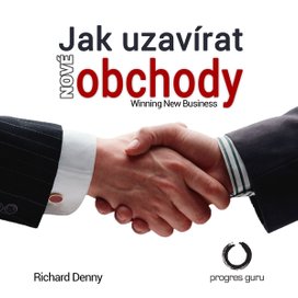 Jak uzavírat nové obchody