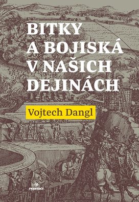 Bitky a bojiská v našich dejinách
