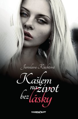 Kašlem na život bez lásky