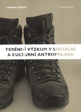 Terénní výzkum v sociální a kulturní antropologii