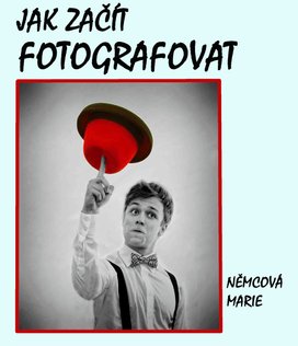 Jak začít fotografovat