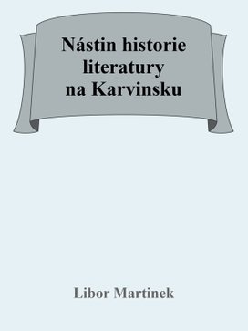 Nástin historie literatury na Karvinsku