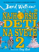 Najhoršie deti na svete 2