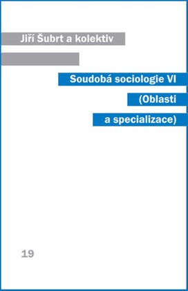 Soudobá sociologie VI.