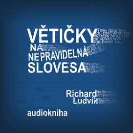 Větičky na nepravidelná slovesa