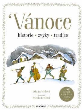 Vánoce - historie, zvyky, tradice