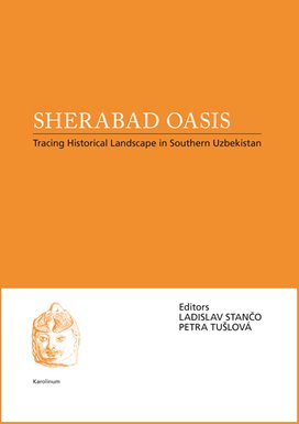 Sherabad Oasis: Tracing Historical Landscape in Southern Uzbekistan