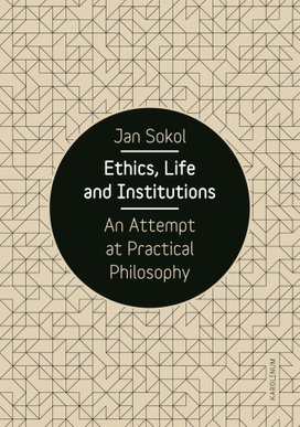 Ethics, Life and Institutions. An Attempt at Practical Philosophy
