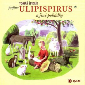 Profesor Ulipispirus a jiné pohádky