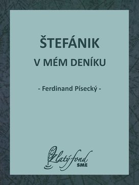 Štefánik v mém deníku