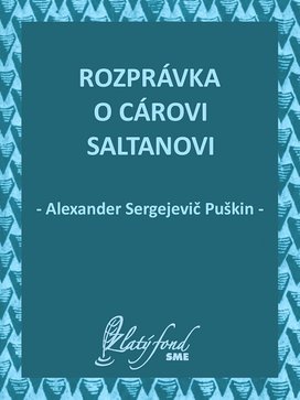 Rozprávka o cárovi Saltanovi