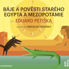 Báje a pověsti starého Egypta a Mezopotámie