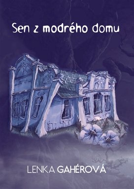 Sen z modrého domu