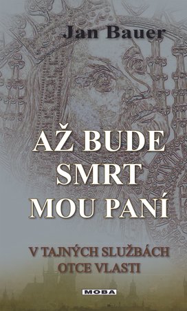 Až bude smrt mou paní