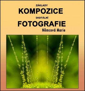 Základy kompozice digitální fotografie