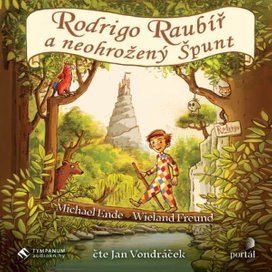 Rodrigo Raubíř a neohrožený Špunt