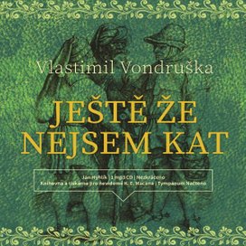 Ještě že nejsem kat