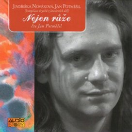 Nejen růže – zvukově-literární portrét Jana Potměšila